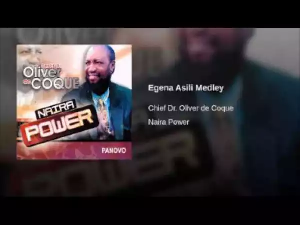 Oliver De Coque - Egena Asili Medley